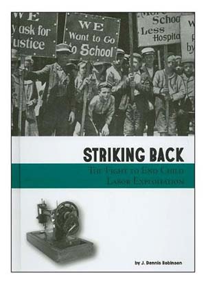 Striking Back: The Fight to End Child Labor Exploitation (Taking a Stand)