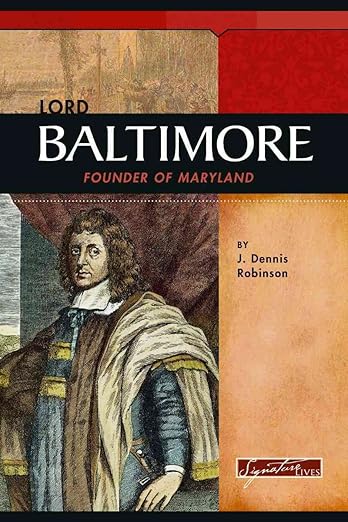 Lord Baltimore: Founder of Maryland