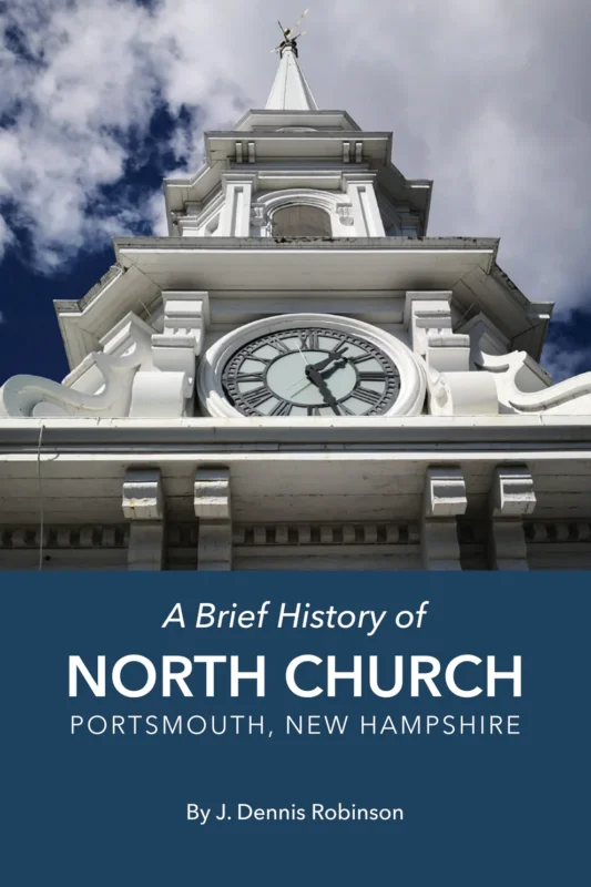 A Brief History of North Church, Portsmouth, NH
